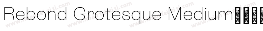 Rebond Grotesque Medium字体转换